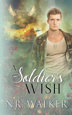 A Soldier's Wish by Walker, N. R.