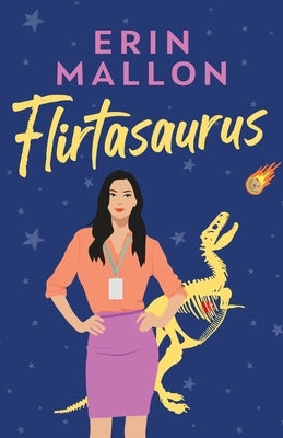 Flirtasaurus Paperback Erin Mallon