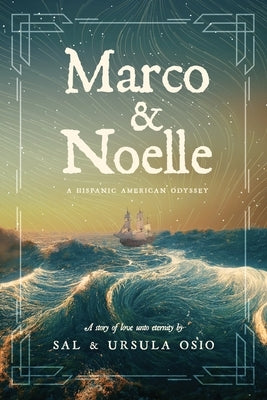 Marco & Noelle: A Hispanic American Odyssey Paperback Realtech