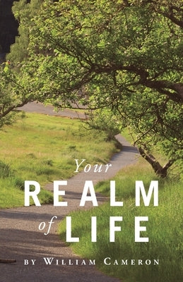 Your Realm Of Life by Cameron, William