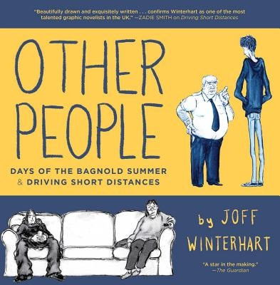 Other People: Days of the Bagnold Summer & Driving Short Distances by Winterhart, Joff