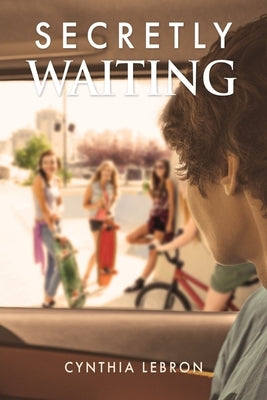 Secretly Waiting Paperback Xulon Press