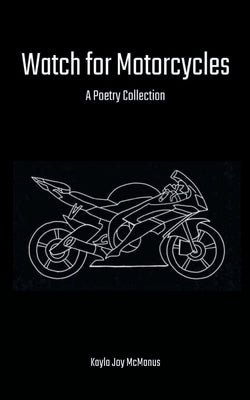 Watch for Motorcycles Paperback Libresco Feeds Private Limited