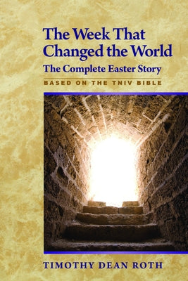 The Week That Changed the World: The Complete Easter Story Paperback Seabury Books