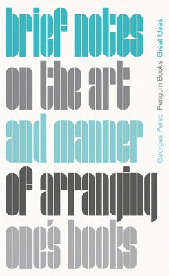 Paperback of "Brief Notes on the Art and Manner of Arranging One's Books" by Penguin Books, showing the book cover with text and design.