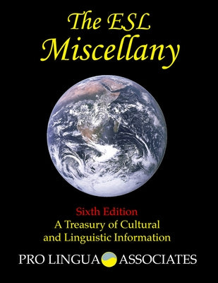 The ESL Miscellany: A Treasury of Cultural and Linguistic Information by Clark, Raymond C.