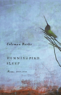 Hummingbird Sleep: Poems, 2009-2011 Paperback University of Georgia Press