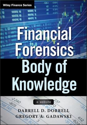 Financial Forensics + Website by Dorrell, Darrell D.