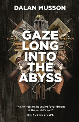 Gaze Long Into The Abyss Paperback California Coldblood Books