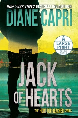 Jack of Hearts Large Print Edition: The Hunt for Jack Reacher Series by Capri, Diane