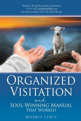 Organized Visitation and Soul-Winning Manual That Worked Paperback Xulon Press