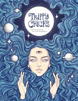 Trippy Chicks Adult Coloring Book by Fallon, T.