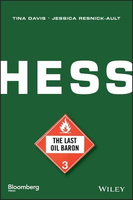 Hess: The Last Oil Baron by Resnick-Ault, Jessica