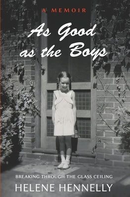 As Good as the Boys Paperback Helene Hennelly