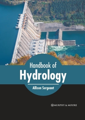 Handbook of Hydrology by Sergeant, Allison