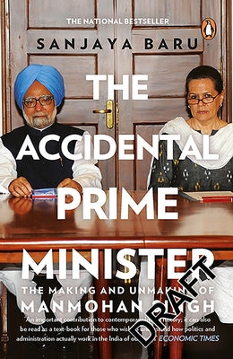 Accidental Prime Minister by Baru, Sanjaya