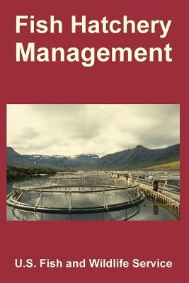 Fish Hatchery Management Paperback University Press of the Pacific