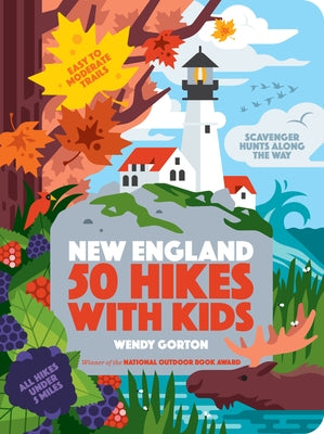 50 Hikes with Kids New England by Gorton, Wendy