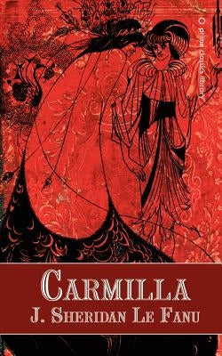 Carmilla by Le Fanu, Joseph Sheridan