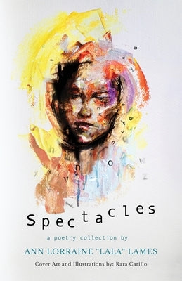 Spectacles by Lorraine Lala Lames, Ann