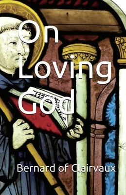 On Loving God Paperback Lighthouse Publishing