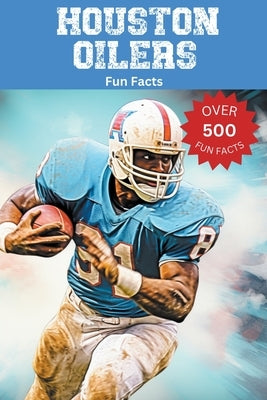 Houston Oilers Fun Facts by Ape, Trivia