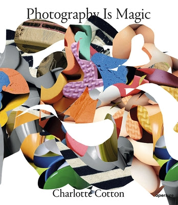 Photography Is Magic (Signed Edition) Paperback Aperture Direct