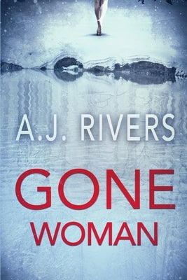 Gone Woman Independently Published