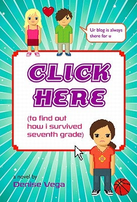 Click Here (to Find Out How I Survived Seventh Grade) Paperback Little, Brown Books for Young Readers