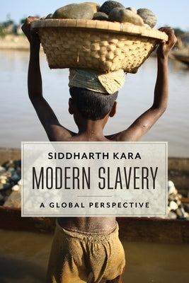 Modern Slavery: A Global Perspective Paperback Columbia University Press