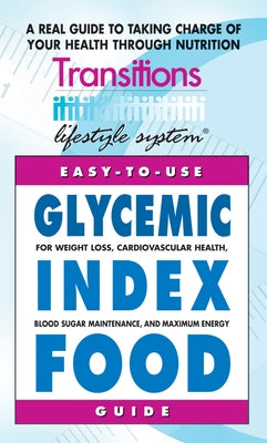 Glycemic Index Food Guide: For Weight Loss, Cardiovascular Health, Diabetic Management, and Maximum Energy by Lieberman, Shari