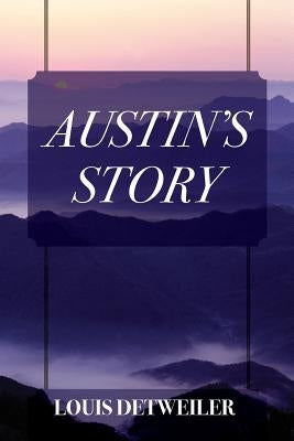 Austin's Story Paperback Outskirts Press