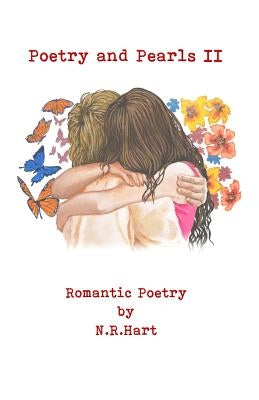Poetry and Pearls: Romantic Poetry Volume II Paperback Monday Creek Publishing