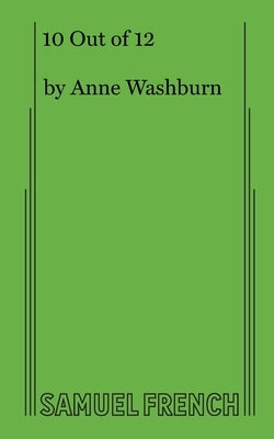 10 Out of 12 by Washburn, Anne