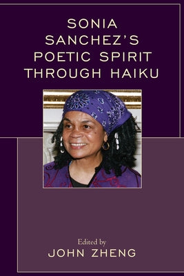 Sonia Sanchez's Poetic Spirit through Haiku Paperback Lexington Books