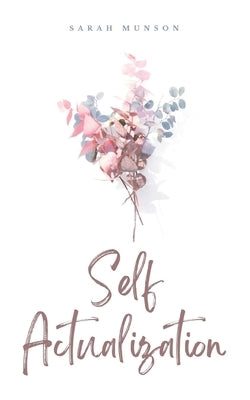 Self Actualization Paperback Libresco Feeds Private Limited