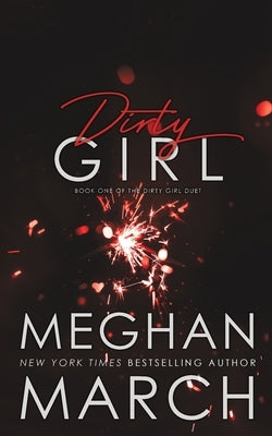 Dirty Girl by March, Meghan
