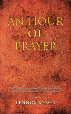 An Hour of Prayer Paperback Archway Publishing