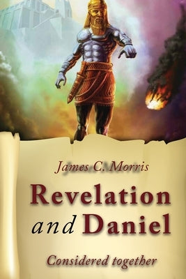 Revelation And Daniel Considered Together Paperback Trust House Publishers