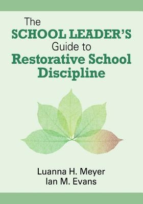 Paperback book titled "The School Leader's Guide to Restorative School Discipline" by Corwin Publishers, with a cover featuring educational themes.