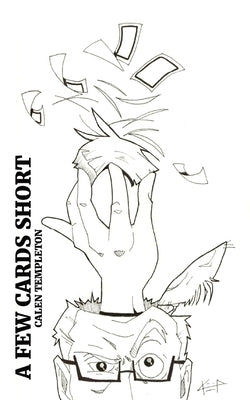 A Few Cards Short by Templeton, Calen