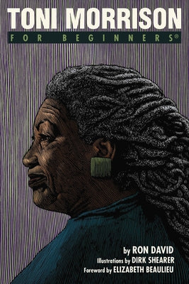 Toni Morrison for Beginners by David, Ron