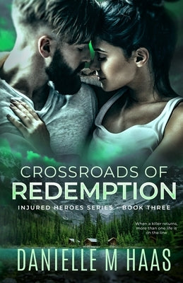 Crossroads of Redemption Paperback Danielle M Haas