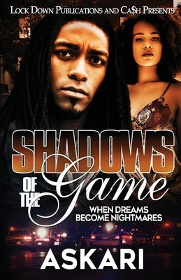Shadows of the Game: When Dreams Become Nightmares Lock Down Publications