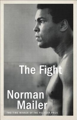 The Fight by Mailer, Norman