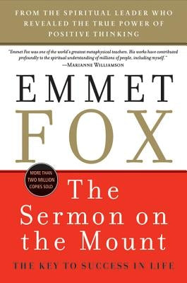 The Sermon on the Mount: The Key to Success in Life by Fox, Emmet