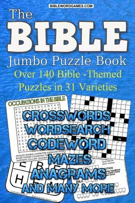 Bible Jumbo Variety Puzzle Book Vol.1: Over 140 Bible themed puzlzles in 31 varieties Paperback Createspace Independent Publishing Platform