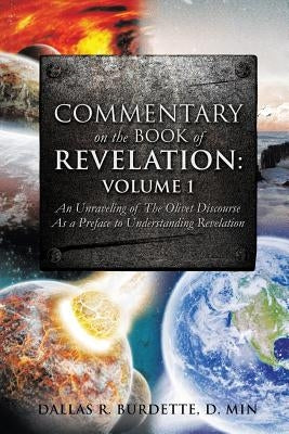 Commentary on the Book of Revelation: Volume 1 Paperback Xulon Press