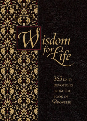 Wisdom for Life Ziparound Devotional: 365 Daily Devotions from the Book of Proverbs Imitation Leather Broadstreet Publishing