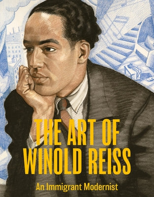 The Art of Winold Reiss: An Immigrant Modernist by Kushner, Marilyn Satin